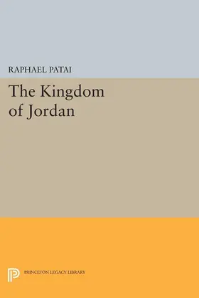 Patai |  The Kingdom of Jordan | eBook | Sack Fachmedien