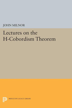Milnor |  Lectures on the H-Cobordism Theorem | eBook | Sack Fachmedien