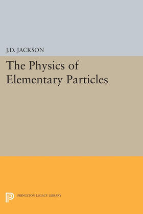 Jackson |  Physics of Elementary Particles | eBook | Sack Fachmedien