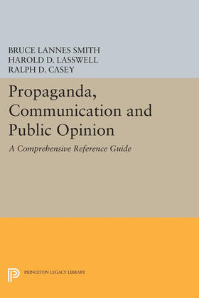 Smith / Lasswell |  Propaganda, Communication and Public Opinion | eBook | Sack Fachmedien