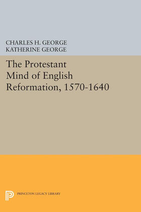 George |  Protestant Mind of English Reformation, 1570-1640 | eBook | Sack Fachmedien
