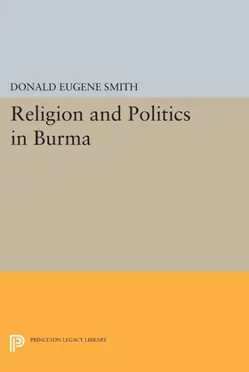 Smith |  Religion and Politics in Burma | eBook | Sack Fachmedien