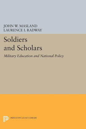 Masland / Radway |  Soldiers and Scholars | eBook | Sack Fachmedien