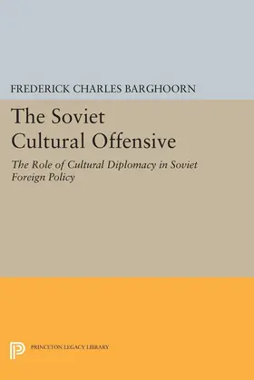 Barghoorn |  Soviet Cultural Offensive | eBook | Sack Fachmedien