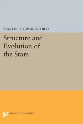 Schwarzschild |  Structure and Evolution of Stars | eBook | Sack Fachmedien