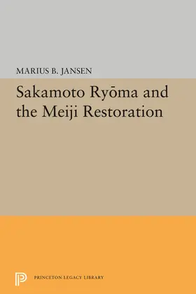 Jansen |  Sakamato Ryoma and the Meiji Restoration | eBook | Sack Fachmedien