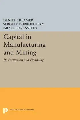 Creamer / Dobrovolsky / Borenstein |  Capital in Manufacturing and Mining | eBook | Sack Fachmedien