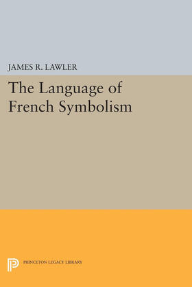 Lawler |  The Language of French Symbolism | eBook | Sack Fachmedien