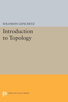 Lefschetz |  Introduction to Topology | eBook | Sack Fachmedien
