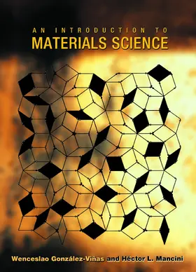 González-Viñas / Gonzalez-Vinas / Mancini |  An Introduction to Materials Science | eBook | Sack Fachmedien