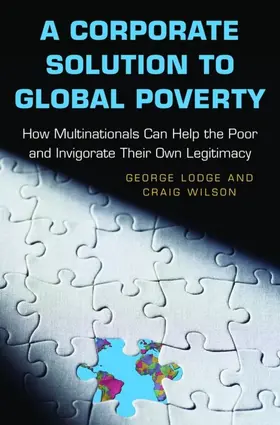 Lodge / Wilson |  A Corporate Solution to Global Poverty | eBook | Sack Fachmedien