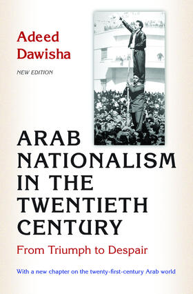 Dawisha |  Arab Nationalism in the Twentieth Century | eBook | Sack Fachmedien