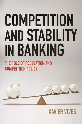 Vives |  Competition and Stability in Banking | eBook | Sack Fachmedien