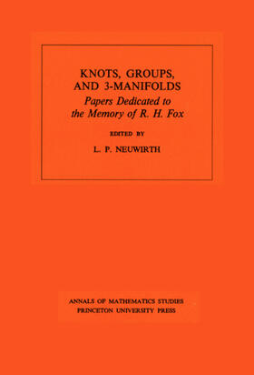 Neuwirth |  Knots, Groups and 3-Manifolds (AM-84), Volume 84 | eBook | Sack Fachmedien