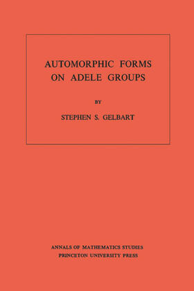 Gelbart |  Automorphic Forms on Adele Groups. (AM-83), Volume 83 | eBook | Sack Fachmedien