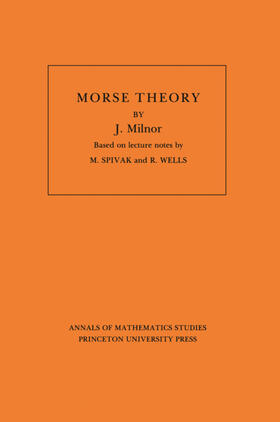 Milnor |  Morse Theory. (AM-51), Volume 51 | eBook | Sack Fachmedien