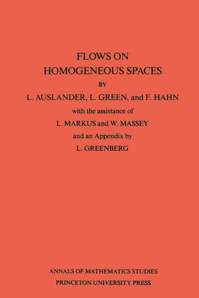 Auslander / Hahn / Green |  Flows on Homogeneous Spaces. (AM-53), Volume 53 | eBook | Sack Fachmedien