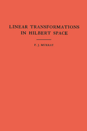 Murray |  An Introduction to Linear Transformations in Hilbert Space. (AM-4), Volume 4 | eBook | Sack Fachmedien
