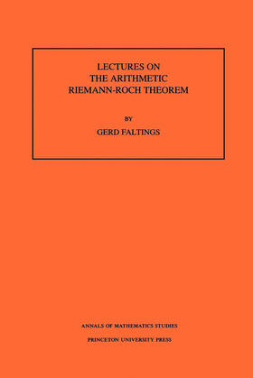 Faltings |  Lectures on the Arithmetic Riemann-Roch Theorem. (AM-127), Volume 127 | eBook | Sack Fachmedien