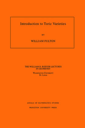 Fulton |  Introduction to Toric Varieties. (AM-131), Volume 131 | eBook | Sack Fachmedien