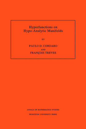 Cordaro / Treves |  Hyperfunctions on Hypo-Analytic Manifolds (AM-136), Volume 136 | eBook | Sack Fachmedien