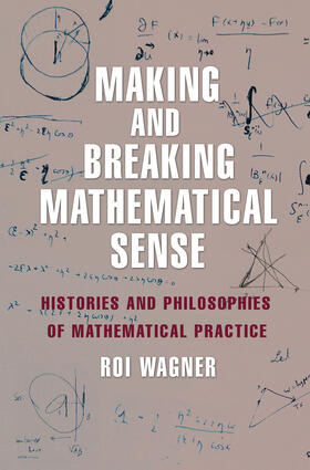Wagner |  Making and Breaking Mathematical Sense | eBook | Sack Fachmedien
