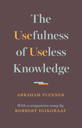 Flexner |  The Usefulness of Useless Knowledge | eBook | Sack Fachmedien