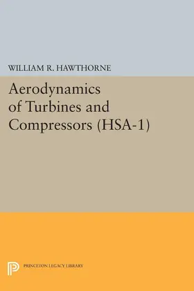 Hawthorne |  Aerodynamics of Turbines and Compressors. (HSA-1), Volume 1 | eBook | Sack Fachmedien