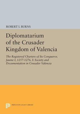 Burns |  Diplomatarium of the Crusader Kingdom of Valencia | eBook | Sack Fachmedien