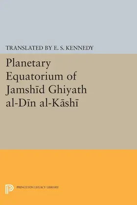  Planetary Equatorium of Jamshid Ghiyath al-Din al-Kashi | eBook | Sack Fachmedien