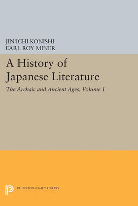 Konishi / Miner |  A History of Japanese Literature, Volume 1 | eBook | Sack Fachmedien