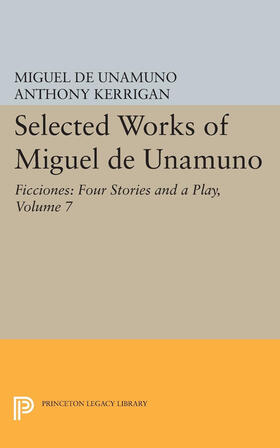 Unamuno / Kerrigan / Nozick |  Selected Works of Miguel de Unamuno, Volume 7 | eBook | Sack Fachmedien