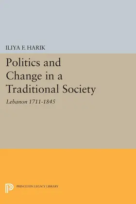 Harik |  Politics and Change in a Traditional Society | eBook | Sack Fachmedien