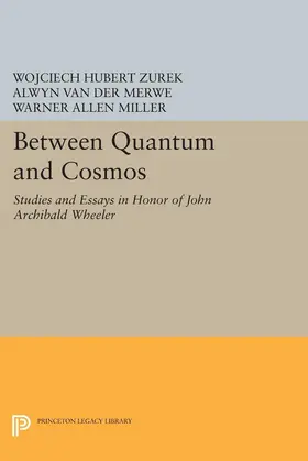 Van der Merwe / Zurek / Miller |  Between Quantum and Cosmos | eBook | Sack Fachmedien