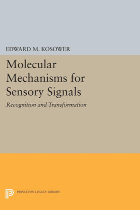 Kosower |  Molecular Mechanisms for Sensory Signals | eBook | Sack Fachmedien