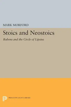 Morford |  Stoics and Neostoics | eBook | Sack Fachmedien