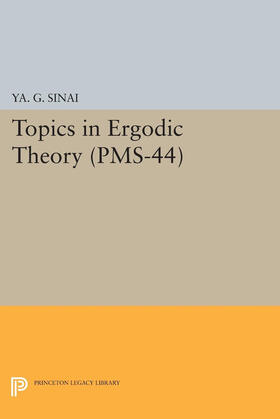 Sinai |  Topics in Ergodic Theory (PMS-44), Volume 44 | eBook | Sack Fachmedien