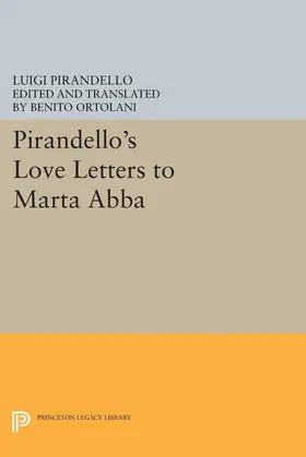 Pirandello / Ortolani |  Pirandello's Love Letters to Marta Abba | eBook | Sack Fachmedien