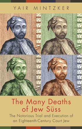 Mintzker |  The Many Deaths of Jew Süss | eBook | Sack Fachmedien