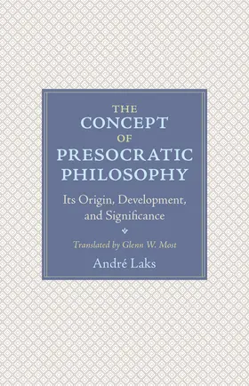 Laks |  The Concept of Presocratic Philosophy | eBook | Sack Fachmedien