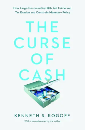 Rogoff |  The Curse of Cash | eBook | Sack Fachmedien