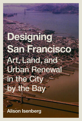 Isenberg |  Designing San Francisco | eBook | Sack Fachmedien