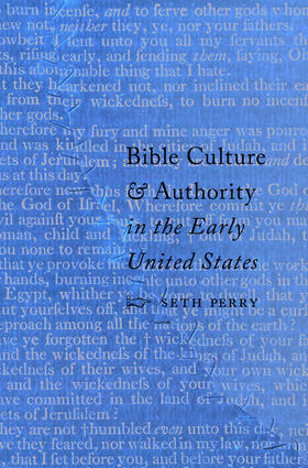 Perry |  Bible Culture and Authority in the Early United States | eBook | Sack Fachmedien