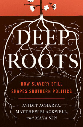 Acharya / Blackwell / Sen |  Deep Roots | eBook | Sack Fachmedien