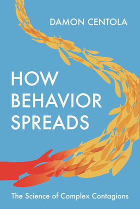 Centola |  How Behavior Spreads | eBook | Sack Fachmedien