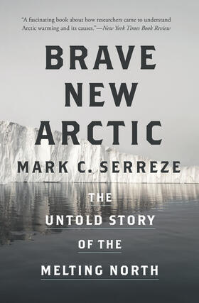 Serreze |  Brave New Arctic | eBook | Sack Fachmedien