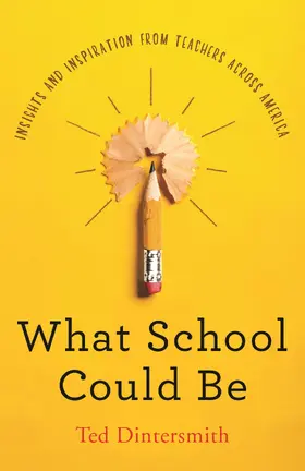 Dintersmith |  What School Could Be | eBook | Sack Fachmedien