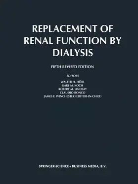 Hörl / Koch / Lindsay |  Replacement of Renal Function by Dialysis | Buch |  Sack Fachmedien