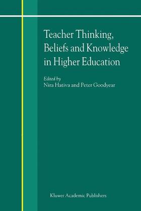 Goodyear / Hativa |  Teacher Thinking, Beliefs and Knowledge in Higher Education | Buch |  Sack Fachmedien