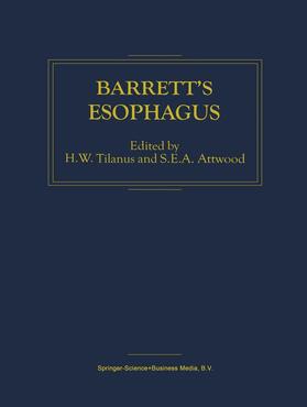 Attwood / Tilanus |  Barrett¿s Esophagus | Buch |  Sack Fachmedien